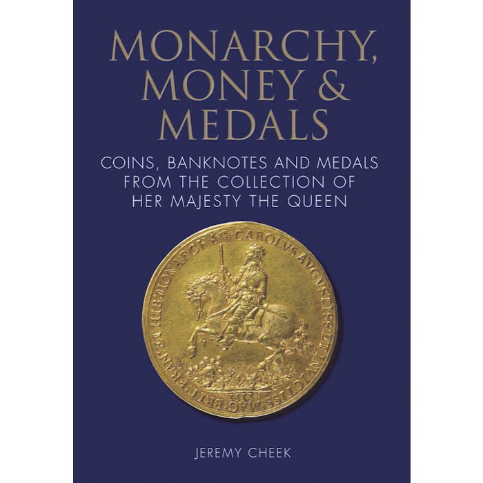 Monarchy Money & Medals.jpg Monarchy, Money & Medals Coins, Banknotes and Medals from the Collection of Her Majesty the Queen - Token Publishing Shop